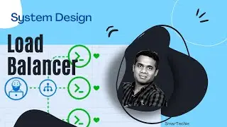 Load Balancer | Scaling is the must for any System Design  | Crack the System Design Interview