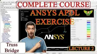 ANSYS LECTURE 1 🔥 ANSYS APDL Analysis on Truss Bridge Fixed and Roller Support tutorial 