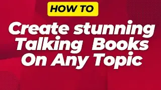 How to create Stunning Talking Books on any Topic ( Talking Books)