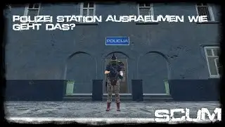 Wie man eine Polizei Station ausräumt in SCUM 0.85 Hells Kitchenl | Noahkonlp