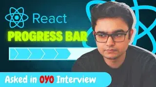 ReactJS Progress Bar | OYO Interview Question Solved 🔥 | React Hooks Project for Beginners