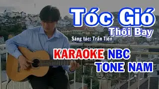 Tóc Gió Thôi Bay - Karaoke Guitar - Tone Nam - NBC