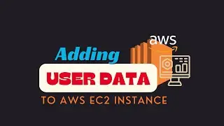 Adding User Data to AWS EC2 Instances 