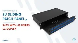 96FO with 48 LC Duplex 2U Sliding Patch Panel