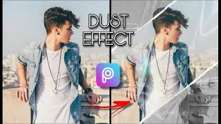 PICSART TUTORIAL || HOW TO EDIT DUST EFFECT ON PICSART ||