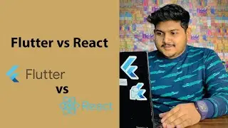 React vs Flutter || Which App Development Programming Language is Better?