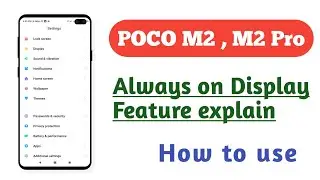 POCO M2 , M2 Pro , Always on Display setting Hidden features How to use