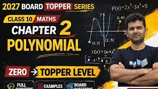 Polynomial Full Chapter in One Shot 🔥 | Class 10 Maths Chapter 2 | Zero to Topper 🚀