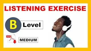 Listening Test - Level B  (Medium) + PDF -multiple choice questions  - Easy English Lesson