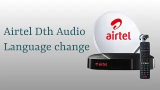 Airtel Dth Audio Language change | Airtel dish tv me language kaise change kare | Airtel dth seting
