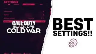 My UPDATED Season 4 Cold War Settings (Boost FPS & Quality) | Call of Duty: Black Ops Cold War