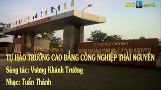Karaoke organ - Tự hào trường Cao Đẳng Công Nghiệp Thái Nguyên