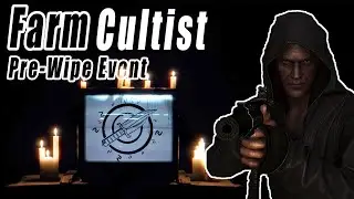 How to farm cultist in Pre-WIPE Event