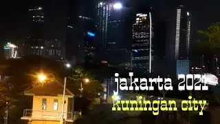 pesona kota jakarta kuningan 2021 malam hari #indahnyagedunggedung #keyzichanel.