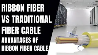 What Are The Advantages Of Ribbon Fiber Cable Over Traditional Fiber Cable? | AFL