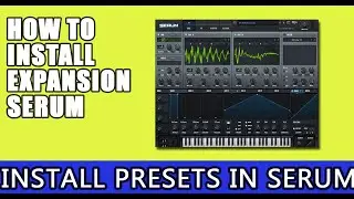 How To Download and Install Presets For Serum | Lofi Trap Presets Included