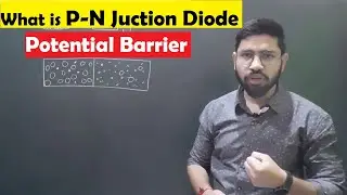 what is PN junction || Potential barrier, What is potential barrier in hindi