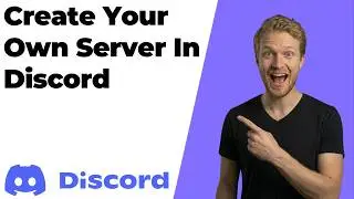 How To Create Your Own Server In Discord (2026 Easy Guide)