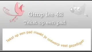 42. Zo zet je een tekst op een pad met gimp
