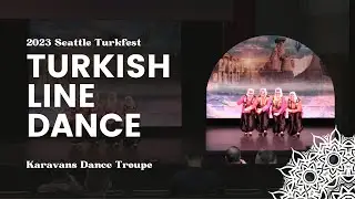 Turkish Line Dance - 2023 Seattle TurkFest