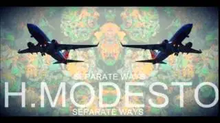 H. modesto - Separate Ways [ Tres Temas ]