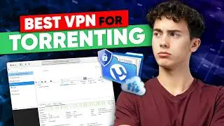 Best VPN for Torrenting: Keep Your Downloads Completely Anonymous