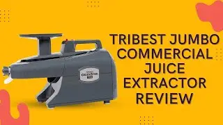 Tribest Jumbo Twin Gears GS-P502 Greenstar Pro Commercial Heavy Duty Juice Extractor Review