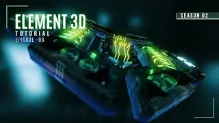 Element 3d after effects | video copilot | after effects | Season 02 | Episode -06