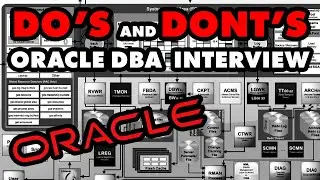 Do’s and Dont’s on an Oracle DBA Interview