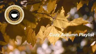Warm Up Your Soul with Relaxing Autumn Playlist Music