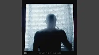 The Way the World Ends