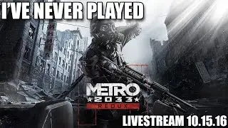 I've never played - Metro 2033 Redux