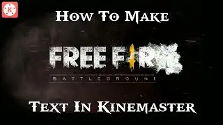 | How to make free fire intro | how to make intro in Kinemaster | how to make Dope free fire intro |