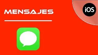 10.- Cómo usar Mensajes App  | TUTORIAL IPHONE