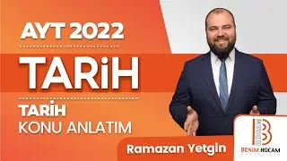 2)Ramazan YETGİN - Tarih Bilimine Giriş ve Tarih Öncesi Çağlar - II (AYT-Tarih) 2022