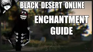 Black Desert | Armor & Weapon Enhancement Guide