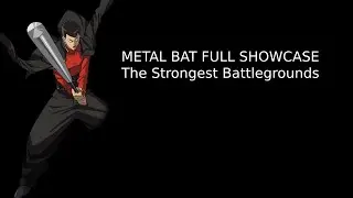 Metal Bat (Brutal Demon) Showcase