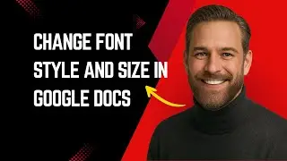 How To Change Font Style And Size In Google Docs