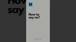 How to say no in 5 different ways 🚫