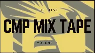 The Hive - CMP Mix Tape Volume 1