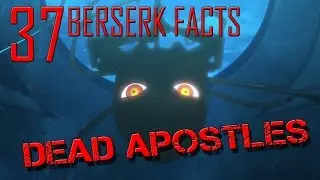 37 Facts about Berserk's Apostles that are dead