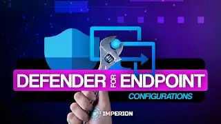 Defender for Endpoint Configurations
