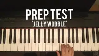 Jelly wobble - ABRSM Prep Test