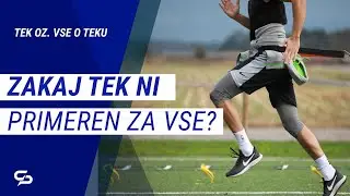 ZAKAJ TEK NI PRIMEREN ZA VSE?