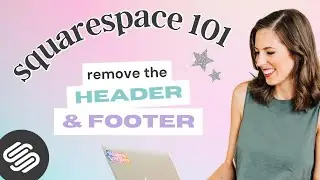 🚀 Remove the Header and/or Footer from ANY Squarespace Page (Copy + paste code!)