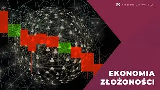 Complexity Economics: The Future Is Now, Karolina Safarzyńska
