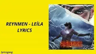Reynmen - Leila (Lyrics)