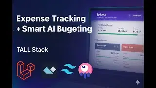 Build an AI Smart Budget App with Laravel & Livewire | Full-Stack (TALL stack) Tutorial