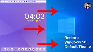How To Restore Windows 10 Default Theme | Remove Custom Theme & Icon