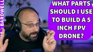 What's A Good Parts List For My First 5 Inch FPV Drone Build? - FPV Stream Questions